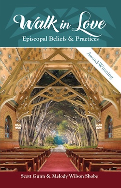 Walk In Love - Episcopal Beliefs & Practices